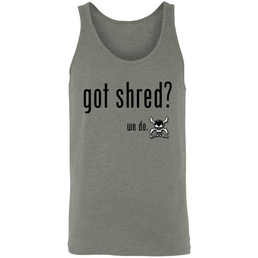 Got Shred Tank Tops
