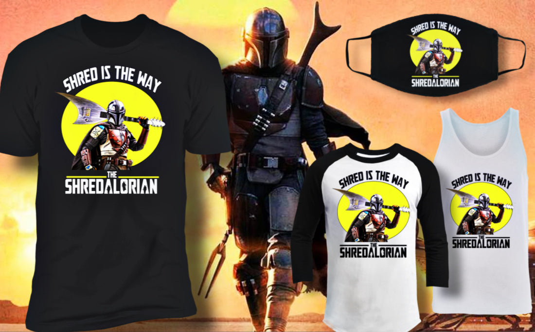 NEW EXCLUSIVE "SHREDALORIAN" SWAG!