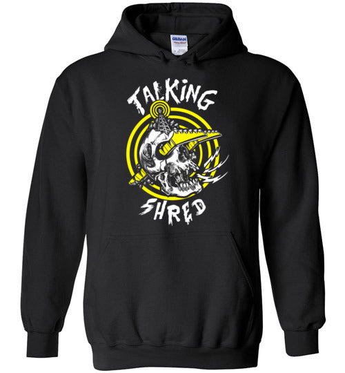 Talking Shred Hoodie