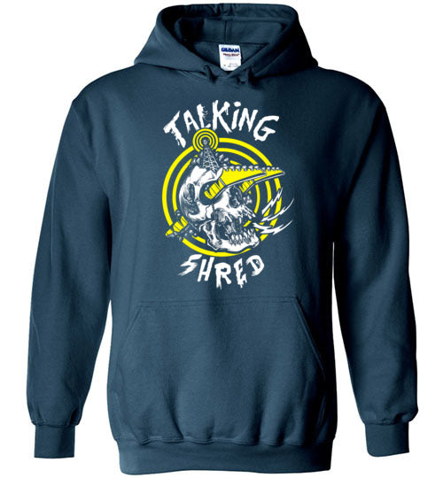 Talking Shred Hoodie