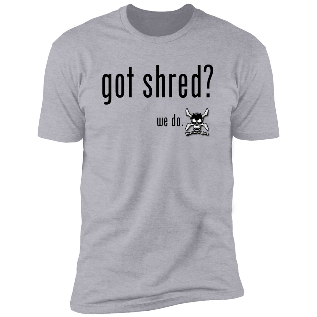 Got Shred?