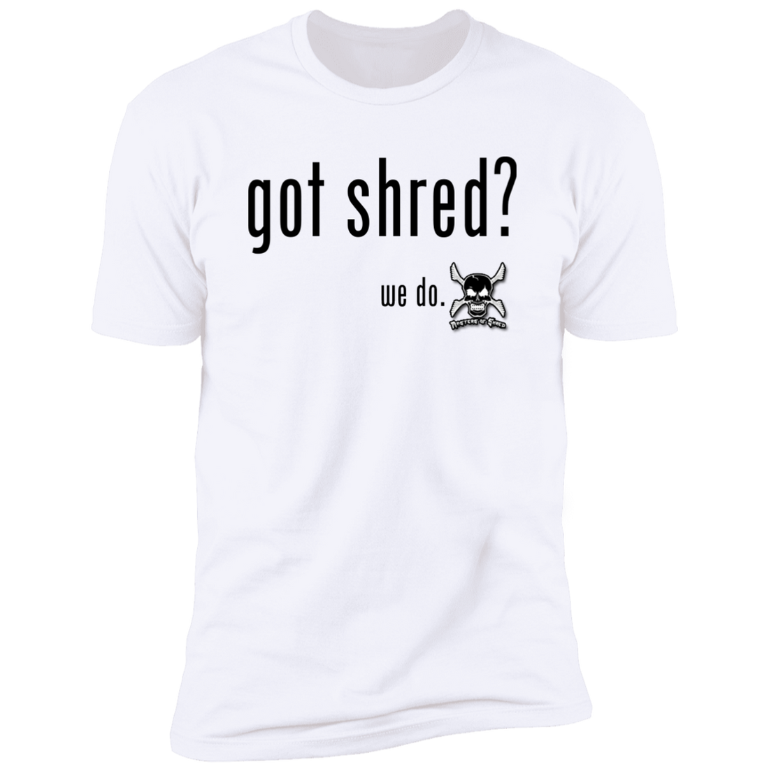 Got Shred?